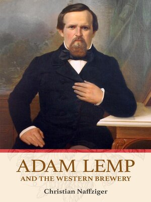 cover image of Adam Lemp and the Western Brewery